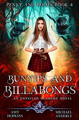 Bunyips and Billabongs: An Unveiled Academy Novel (Penny and Boots)