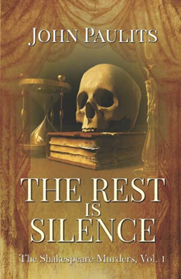 The Rest is Silence: The Shakespeare Murders