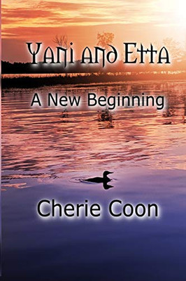 Yani and Etta: A New Beginning (3) (Saga of Yani)