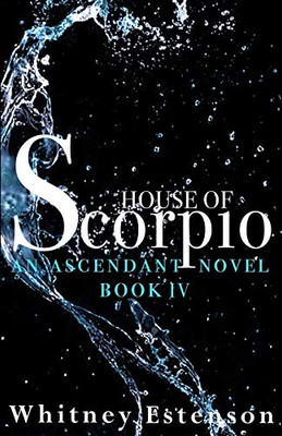 House of Scorpio (The Ascendant Series)