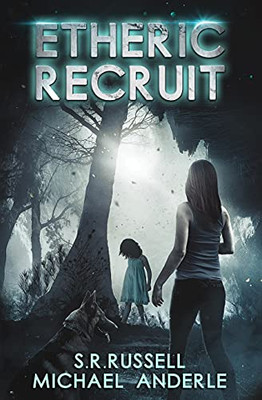 Etheric Recruit: A Kurtherian Gambit Series (Etheric Adventures: Anne and Jinx)