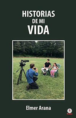 Historias de mi vida (Spanish Edition)