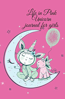 Life in Pink Unicorn journal for girls