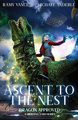 Ascent To The Nest: A Middang3ard Series (Dragon Approved)