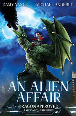 An Alien Affair: A Middang3ard Series (Dragon Approved)