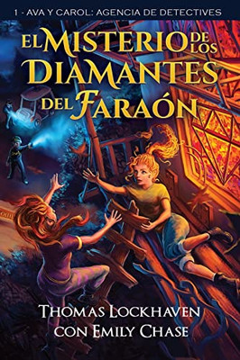 Ava y Carol: Agencia de Detectives: El Misterio de los Diamantes del Faraón (Spanish Edition)