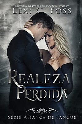 Realeza Perdida (Portuguese Edition)
