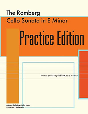 The Romberg Cello Sonata in e Minor Practice Edition: A Learn Cello Practically Book