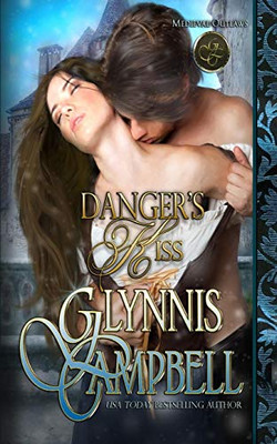 Danger's Kiss (1) (Medieval Outlaws)