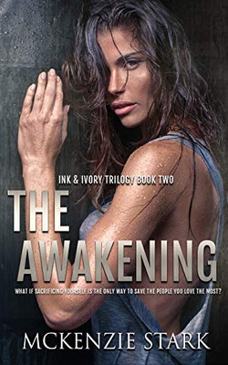 The Awakening (Ink and Ivory Trilogy)