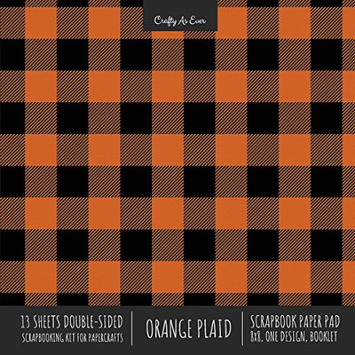 Orange Plaid Scrapbook Paper Pad 8x8 Decorative Scrapbooking Kit for Cardmaking Gifts, DIY Crafts, Printmaking, Papercrafts, Check Pattern Designer Paper