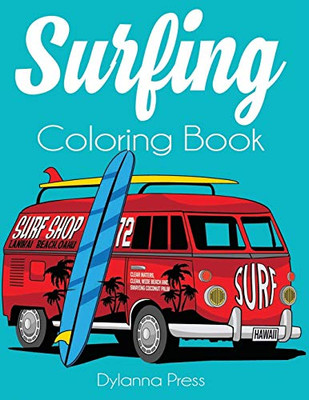 Surfing Coloring Book: An Adult Coloring of Surf, Waves, and Ocean