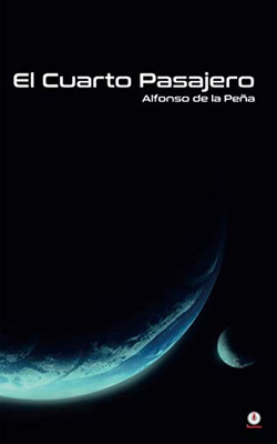 El cuarto pasajero (Spanish Edition)