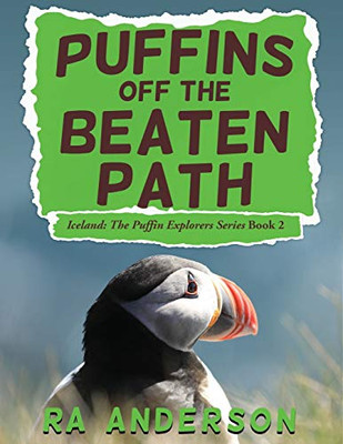 Puffins Off the Beaten Path (Iceland: The Puffin Explorers)