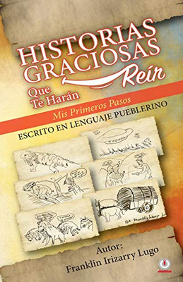 Historias graciosas que te harán reír (Spanish Edition)