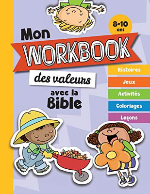 Mon workbook des valeurs avec la Bible (French Edition)