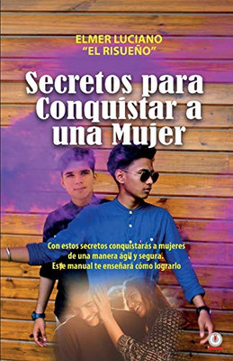 Secretos para conquistar a una mujer (Spanish Edition)