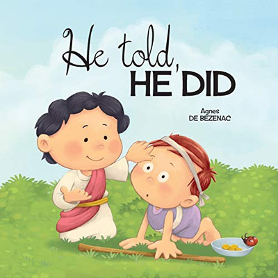 He Told, He Did: Four parables and miracles of Jesus