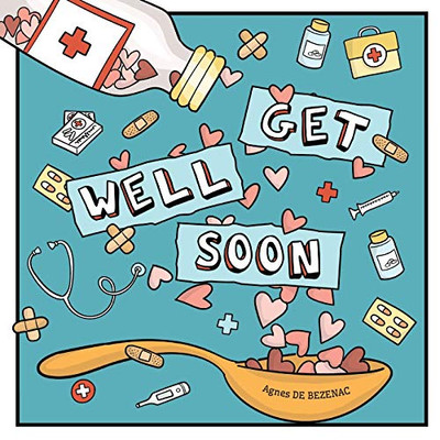 Get Well Soon: Coloring book