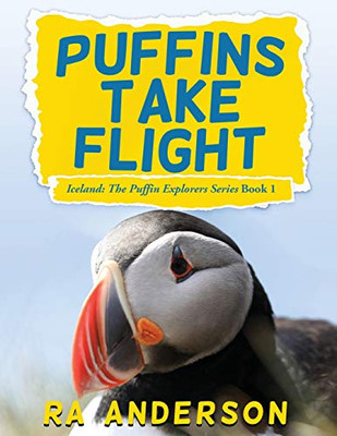 Puffins Take Flight (Iceland: The Puffin Explorers)
