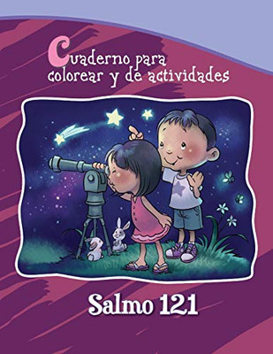 Salmo 121 - Cuaderno para colorear: Dios cuida de nosotros (Capítulos de la Biblia para colorear y actividades) (Spanish Edition)