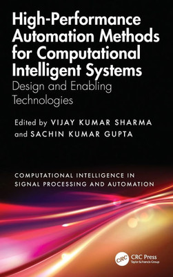 High-Performance Automation Methods for Computational Intelligent Systems: Design and Enabling Technologies