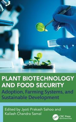 Plant Biotechnology and Food Security: Adoption, Farming Systems, and Sustainable Development