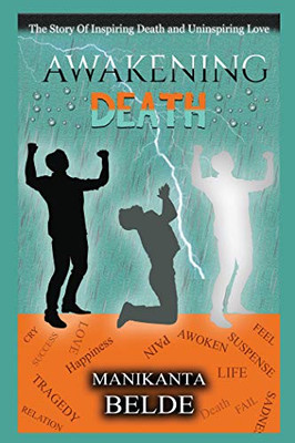 Awakening Death Novel: The Story of inspiring Death and Uninspiring Love