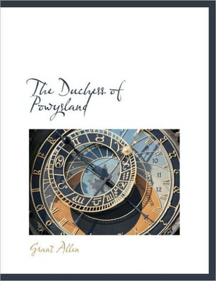 The Duchess of Powysland Large Print