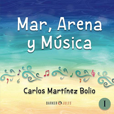 MAR, ARENA Y M?SICA (Spanish Edition)