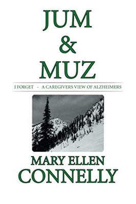 Jum & Muz: I Forget - A Caregivers View of Alzheimers
