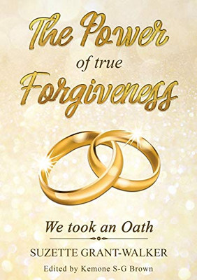 The Power of True Forgiveness: We Took an Oath