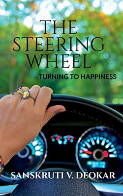 The Steering Wheel: Turning to Happiness