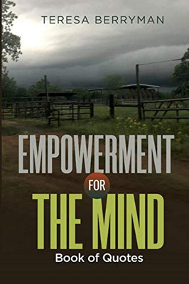 Empowerment for the Mind: A book of Quotes