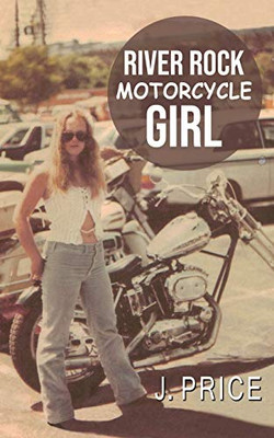 River Rock Motorcycle Girl