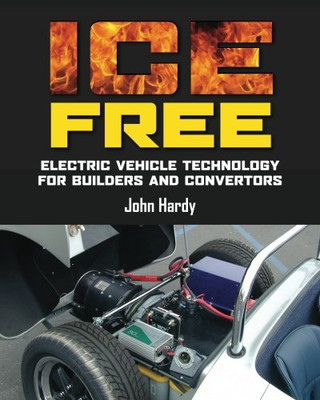 ICE Free: Electric vehicle technology for builders and converters