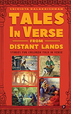 TALES IN VERSE FROM DISTANT LANDS: Stories for Children Told in Verse