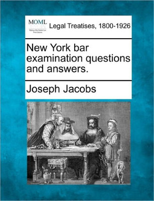 New York bar examination questions and answers.
