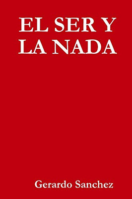 EL SER Y LA NADA (Spanish Edition)