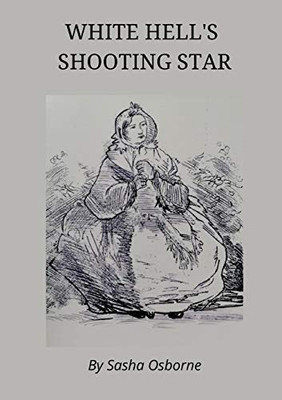 WHITE HELL'S SHOOTING STAR