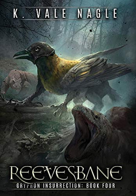 Reevesbane (4) (Gryphon Insurrection)