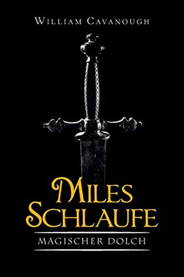 Miles Schlaufe: Magischer Dolch