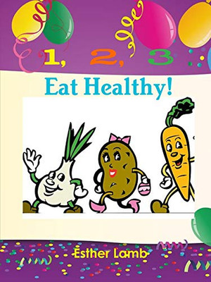 1,2,3, Eat Healthy!