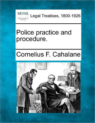 Police Practice and Procedure.