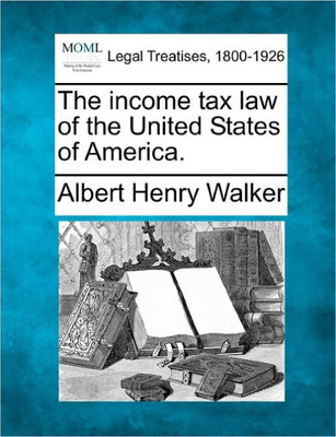 The income tax law of the United States of America.