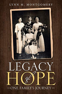 Legacy of Hope: One Family's Journey