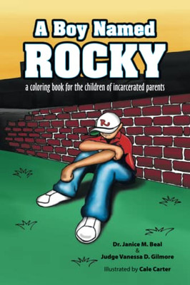 A Boy Named Rocky: a coloring book for the children of incarcerated parents