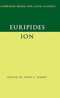 Euripides: Ion (Cambridge Greek and Latin Classics)