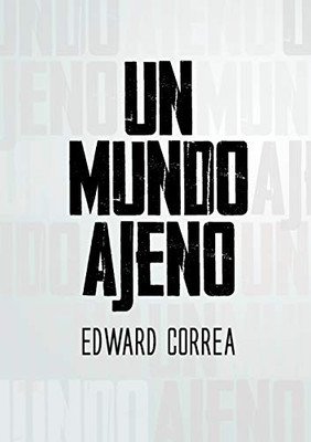 Un Mundo Ajeno (Spanish Edition)