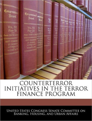 Counterterror Initiatives in the Terror Finance Program